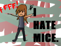 I Hate Mice.