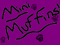 mini muffins!