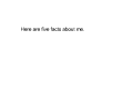 i got tagged. (pause at the end to read.)