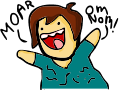 MOAR!!!